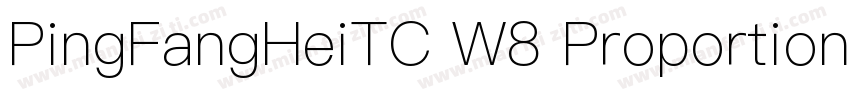 PingFangHeiTC W8 Proportional W8 Pr字体转换